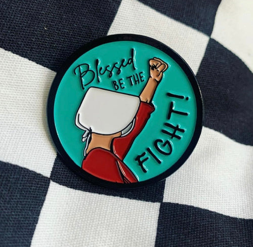 Blessed be the Fight Pin